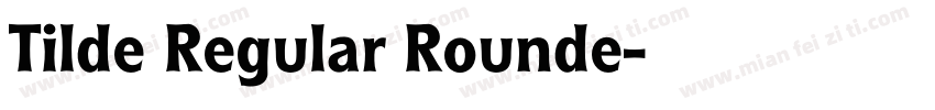 Tilde Regular Rounde字体转换